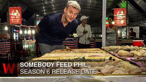 Somebody Feed Phil Season 6 Release Date, Cast, Plotline And Where To.